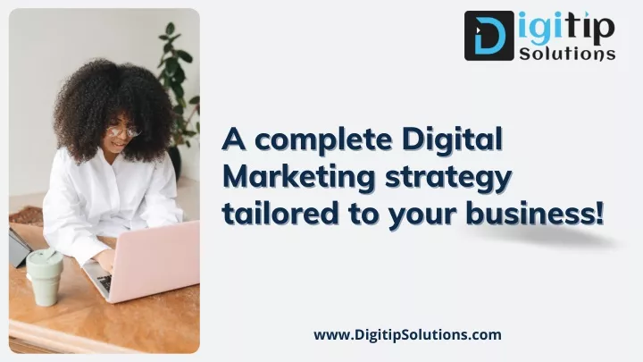 a complete digital a complete digital marketing