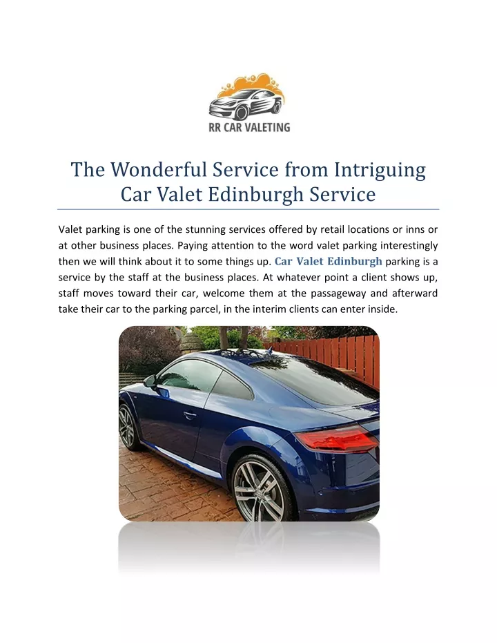 the wonderful service from intriguing car valet