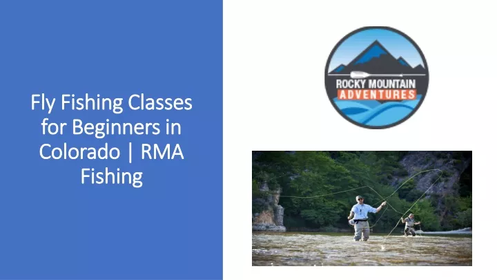 fly fishing classes for beginners in colorado rma fishing