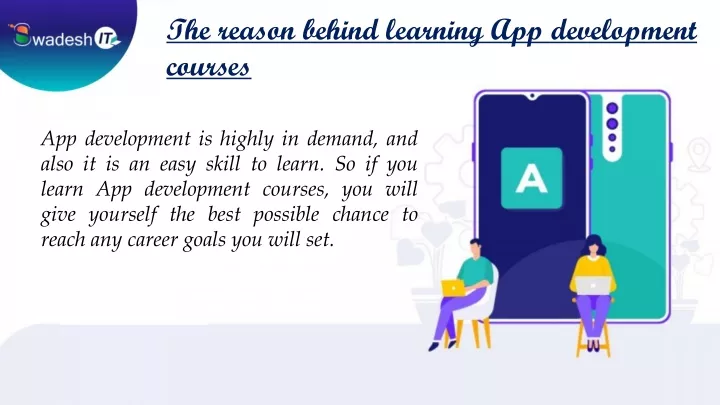 the reason behind learning app development courses