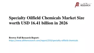Specialty Oilfield Chemicals Market Size, Growth Analysis & Top Trends