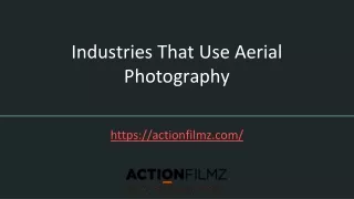 Industries that use Aerial Photography