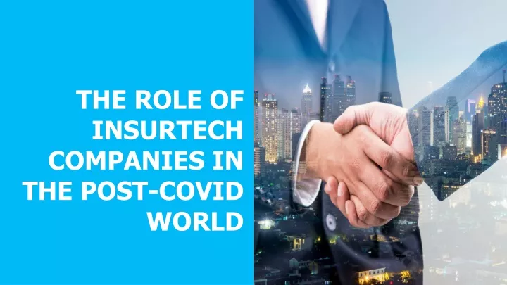 the role of insurtech companies in the post covid