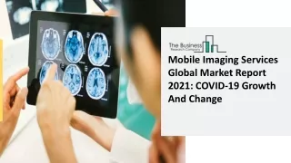 mobile imaging services global market report 2021