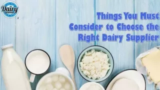 Things You Must Consider to Choose the Right Dairy Supplier