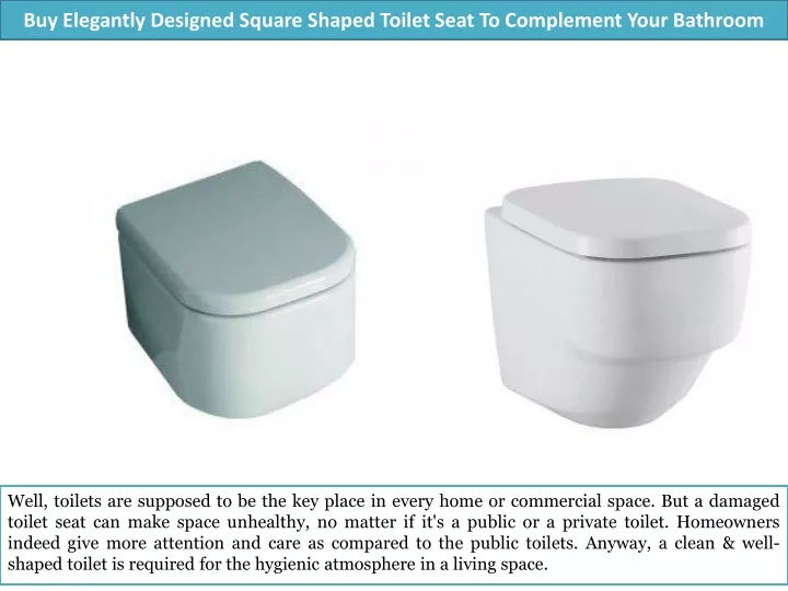 buy elegantly designed square shaped toilet seat to complement your bathroom