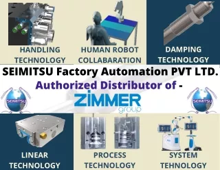 SEIMITSU Factory Automation - Authorized Distributor of Zimmer Products.