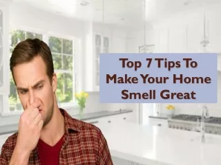 Secrets of People Whose Houses Smell Amazing
