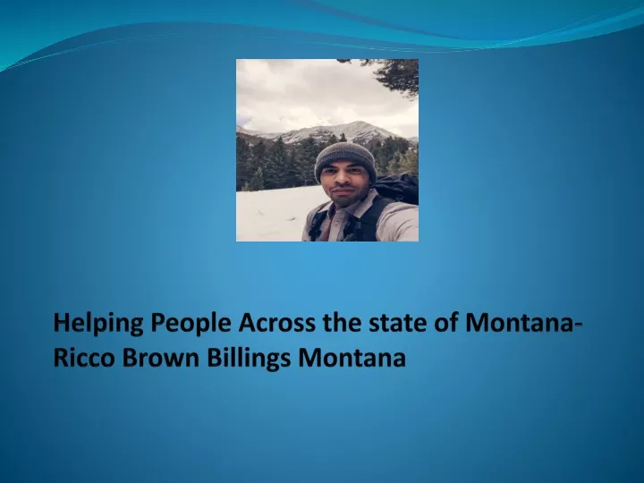 helping people across the state of montana ricco brown billings montana