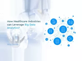 How Healthcare Industries can Leverage Big Data Analytics?