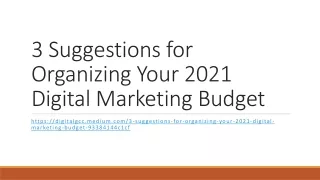 3 Suggestions for Organizing Your 2021 Digital Marketing Budget