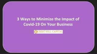 3 Ways to Minimize the Impact of Covid-19 On Your Business