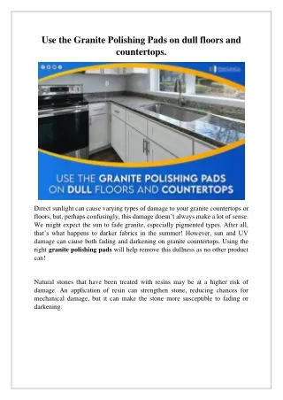 use the granite polishing pads on dull floors
