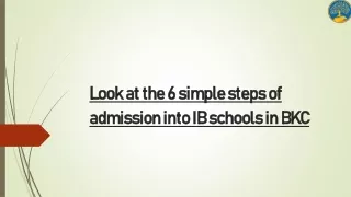 Look at the 6 simple steps of admission