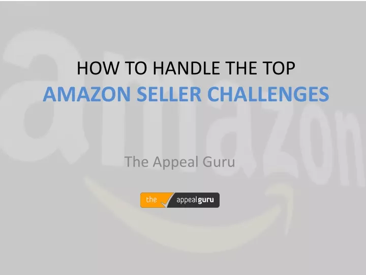 how to handle the top amazon seller challenges