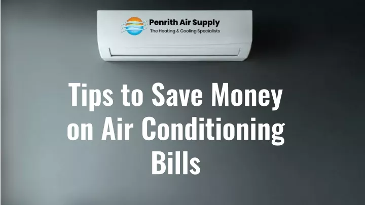 tips to save money on air conditioning bills