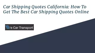 CAR Shipping Quotes California_ How To Get The Best Car Shipping Quotes Online