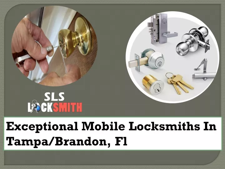 exceptional mobile locksmiths in tampa brandon fl