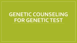 Genetic Counseling for Genetic Test