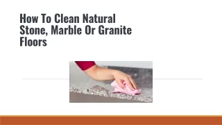 How To Clean Natural Stone, Marble Or Granite Floors