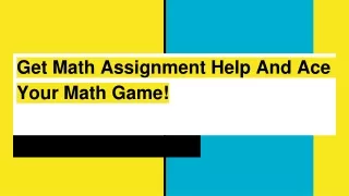 get math assignment help and ace your math game