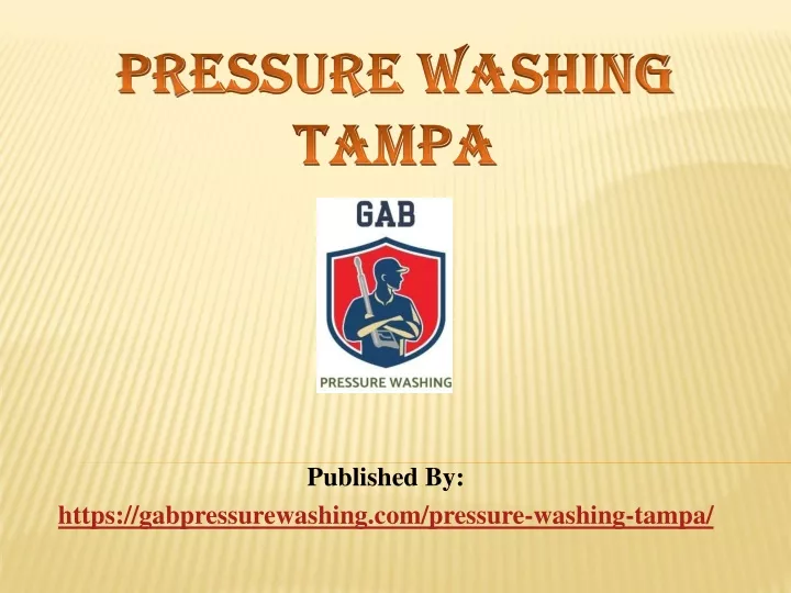 published by https gabpressurewashing com pressure washing tampa