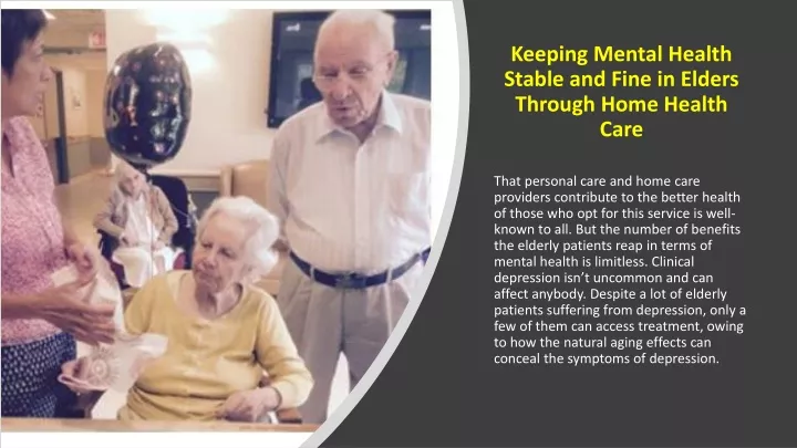 keeping mental health stable and fine in elders through home health care