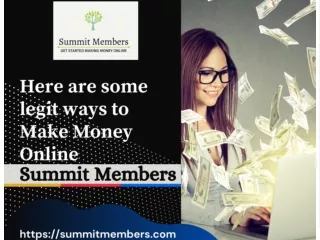 Grab The Best Opportunity to Make Money Online | Summit Members