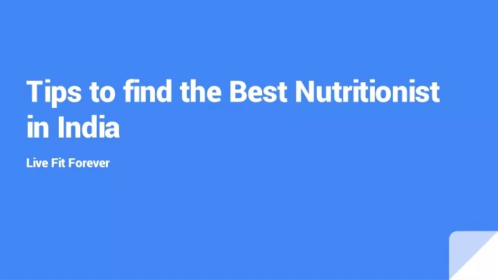 tips to find the best nutritionist in india