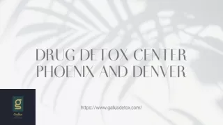 Drug Detox Center Phoenix and Denver