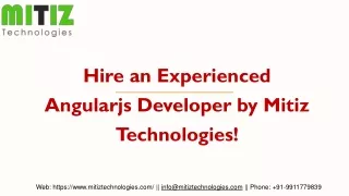 Hire an Experienced Angularjs Developer by Mitiz Technologies