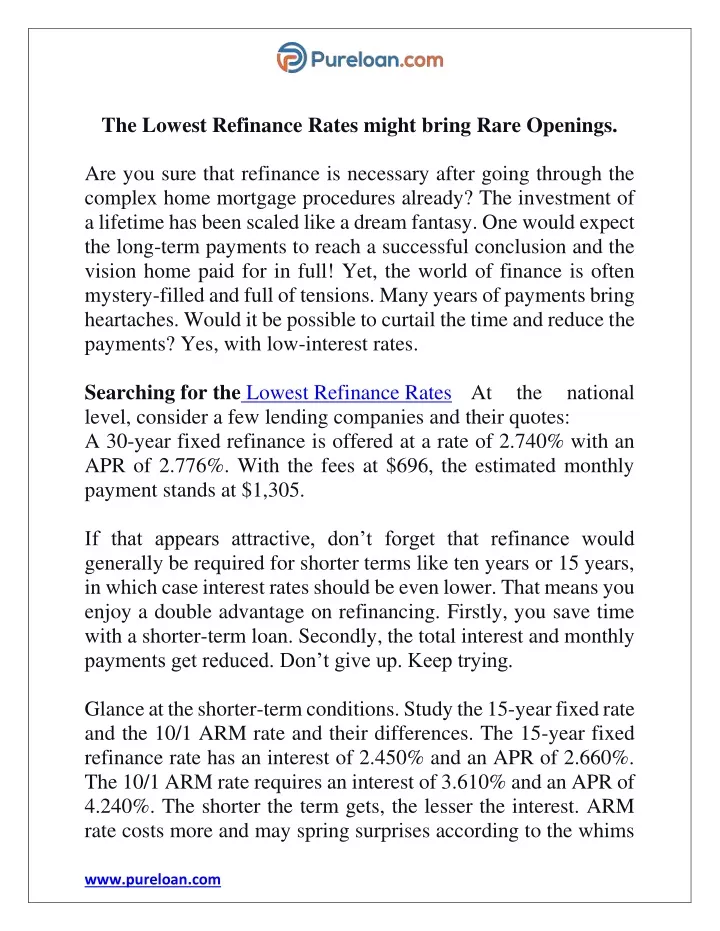 the lowest refinance rates might bring rare