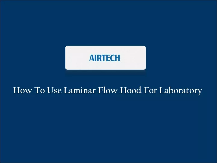 how to use laminar flow hood for laboratory