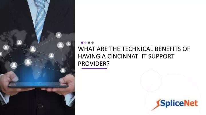 what are the technical benefits of having a cincinnati it support provider