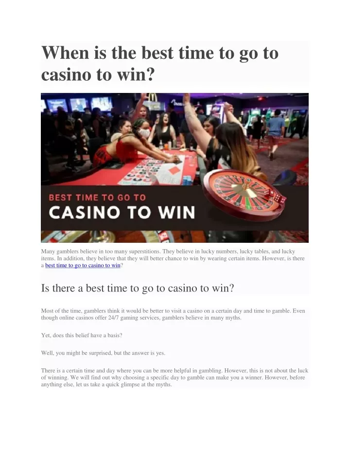 when is the best time to go to casino to win