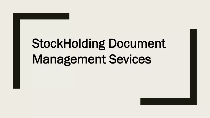 stockholding document management sevices