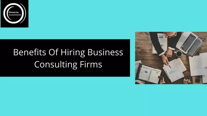 benefits of hiring business consulting firms