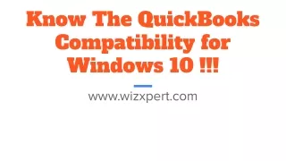 Know The QuickBooks Compatibility for Windows 10 !!! pdf