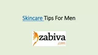 Skin Care Tips For Men- Zabiva