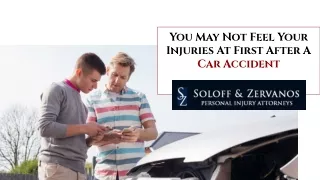 You May Not Feel Your Injuries At First After A Car Accident