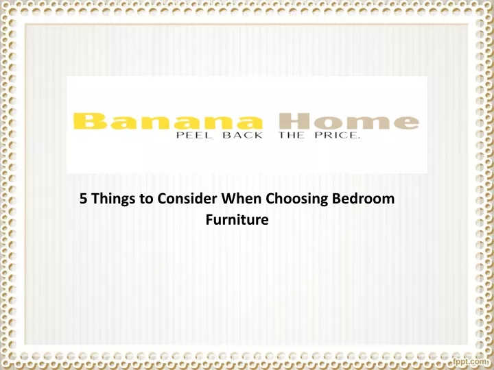 5 things to consider when choosing bedroom furniture