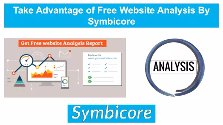 take advantage of free website analysis