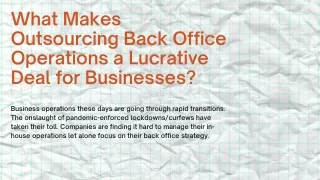 What makes outsourcing back office operations a lucrative deal for businesses