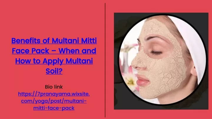 benefits of multani mitti face pack when