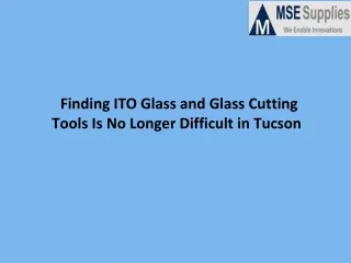Finding ITO Glass and Glass Cutting Tools Is No Longer Difficult in Tucson