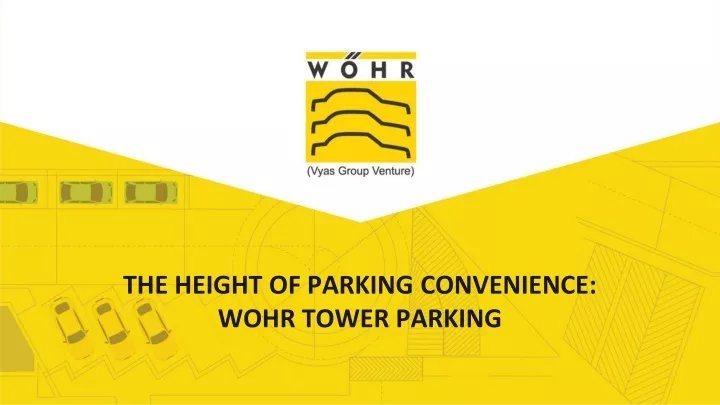 the height of parking convenience wohr tower