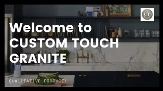 welcome to custom touch granite