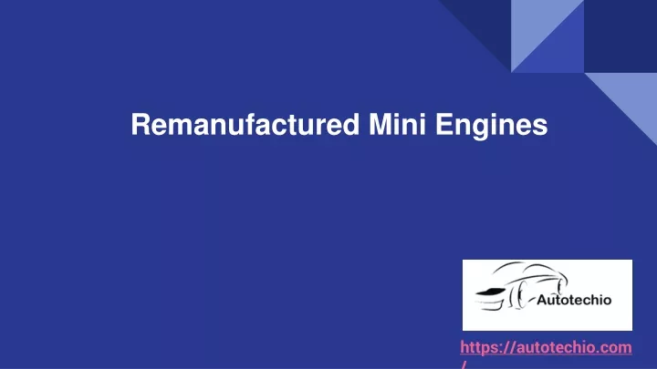 remanufactured mini engines