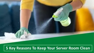 5 key reasons to keep your server room clean