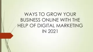 WAYS TO GROW YOUR BUSINESS IN 20221 WITH THE HELP OF DIGITAL MARKETING